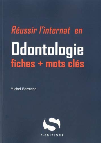 Réussir l'internat en odontologie : fiches + mots clés Medicine
