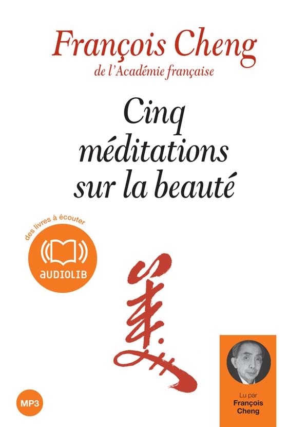 Cinq méditations sur la beauté: Livre audio 1 CD MP3 Essays & Short Stories