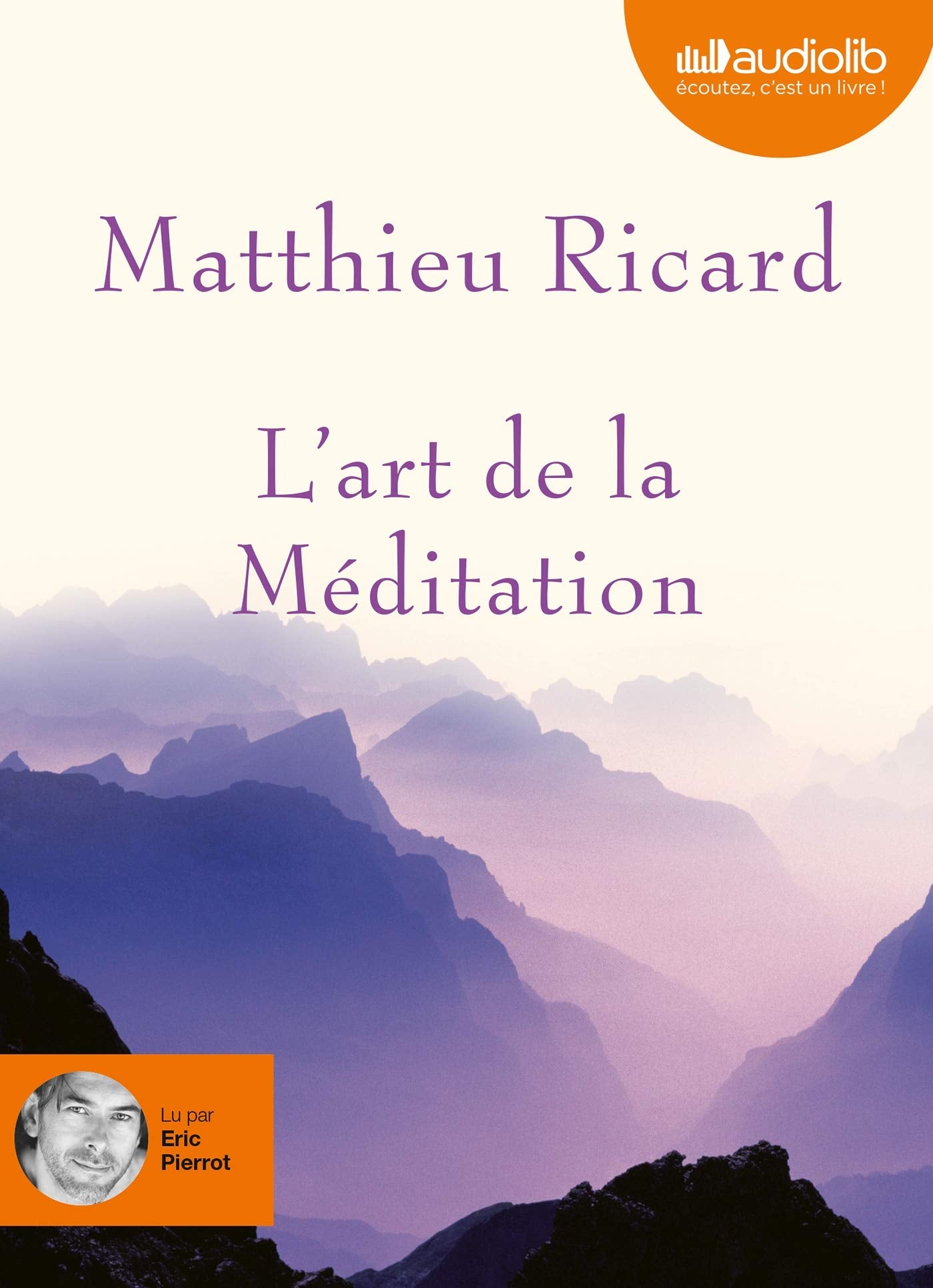 L'Art de la méditation: Livre audio 1CD MP3 Essays & Short Stories