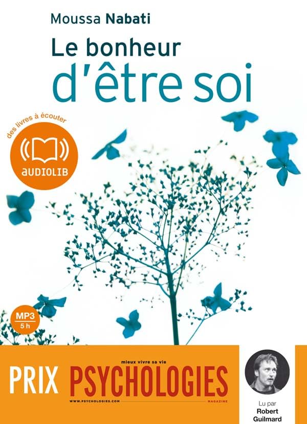 Le Bonheur d'être soi: Livre audio 1 CD MP3 - Texte adapté Books
