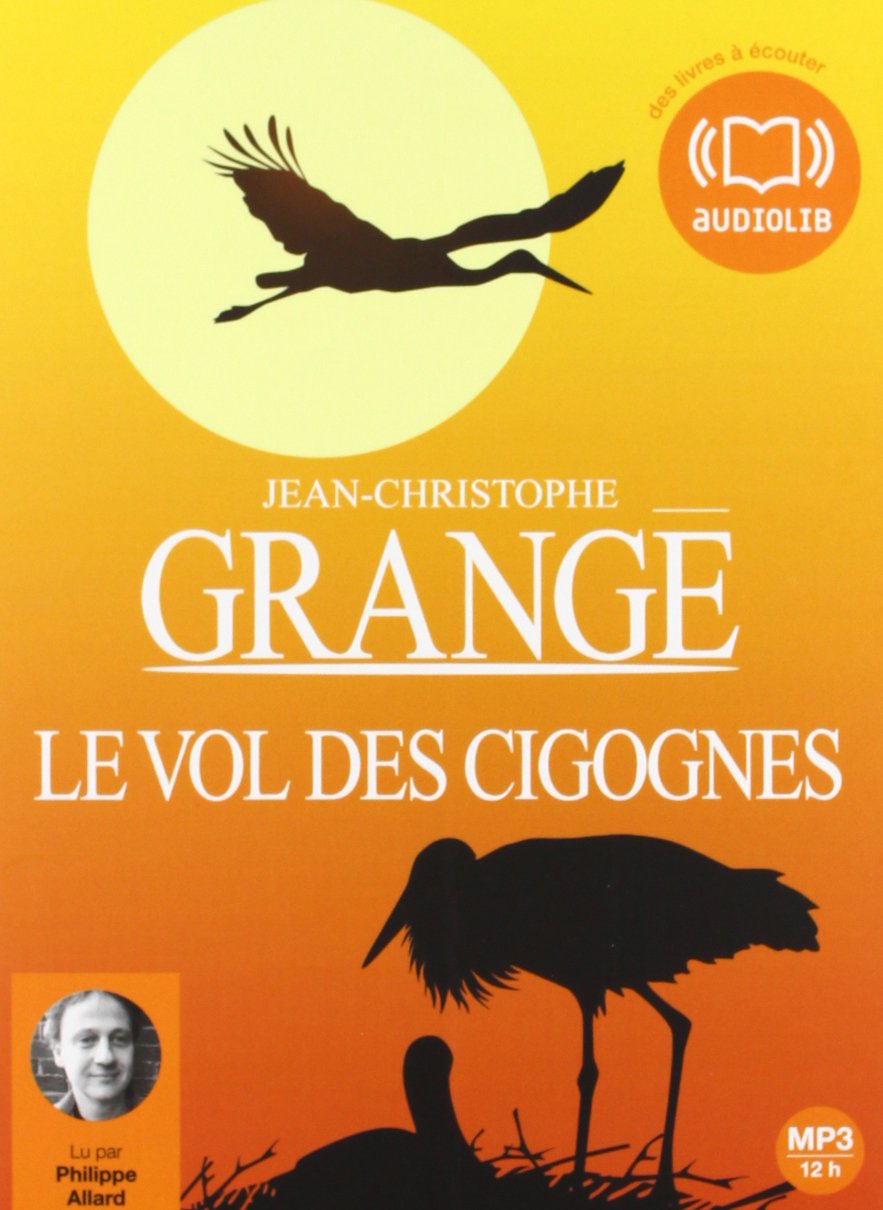 Le Vol des cigognes: Livre audio 2 CD MP3 Contemporary literature