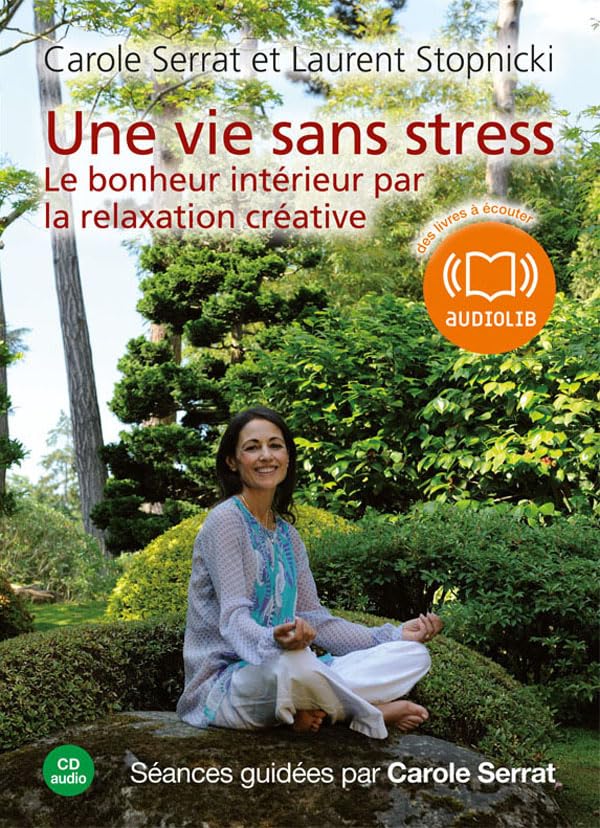 Une vie sans stress (z) - Audio livre 1CD AUDIO cd