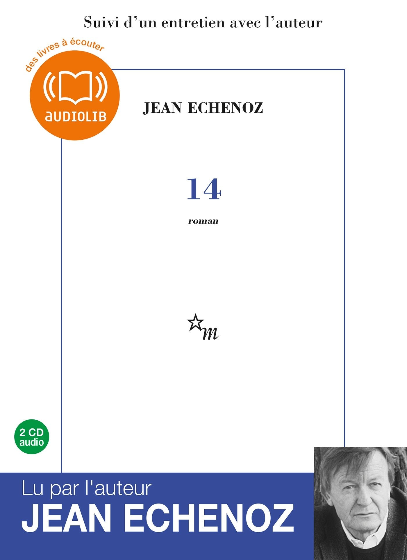 14: Livre audio 2 CD audio - Suivi d'un entretien avec l'auteur Contemporary literature