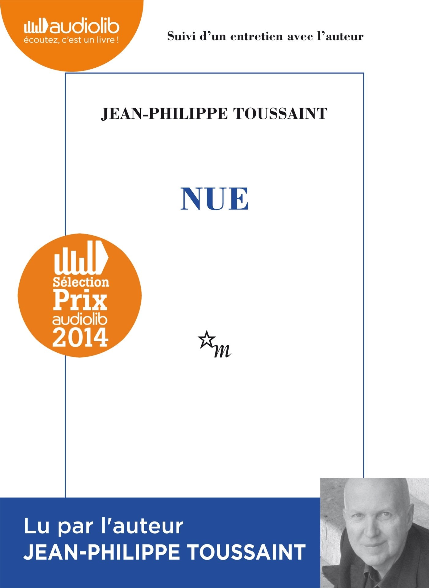 Nue: Livre audio - 1 CD MP3 - Suivi d'un entretien avec l'auteur cd