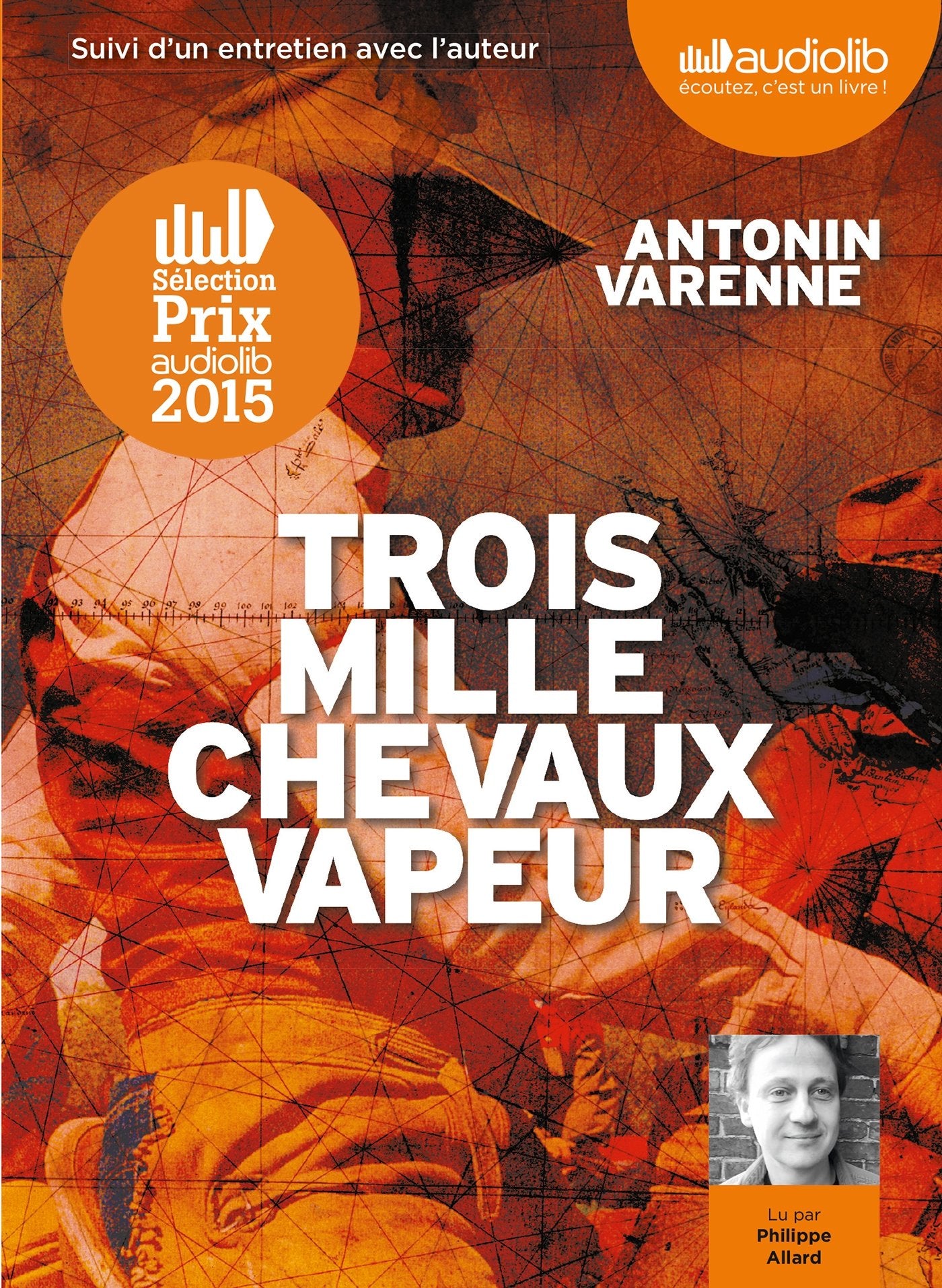 Trois mille chevaux-vapeur: Livre audio - 2 CD MP3 - Suivi d'un entretien avec l'auteur book