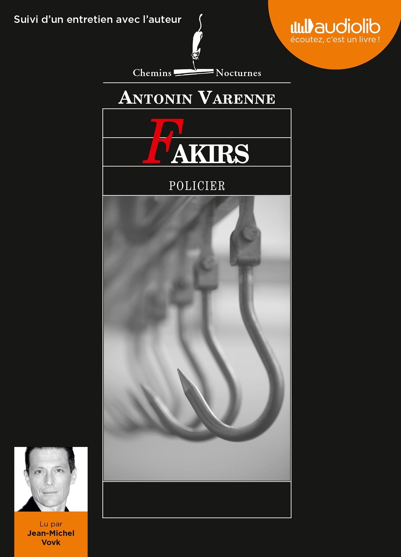 Fakirs: Livre audio 1 CD MP3 - Suivi d'un entretien avec l'auteur Contemporary literature