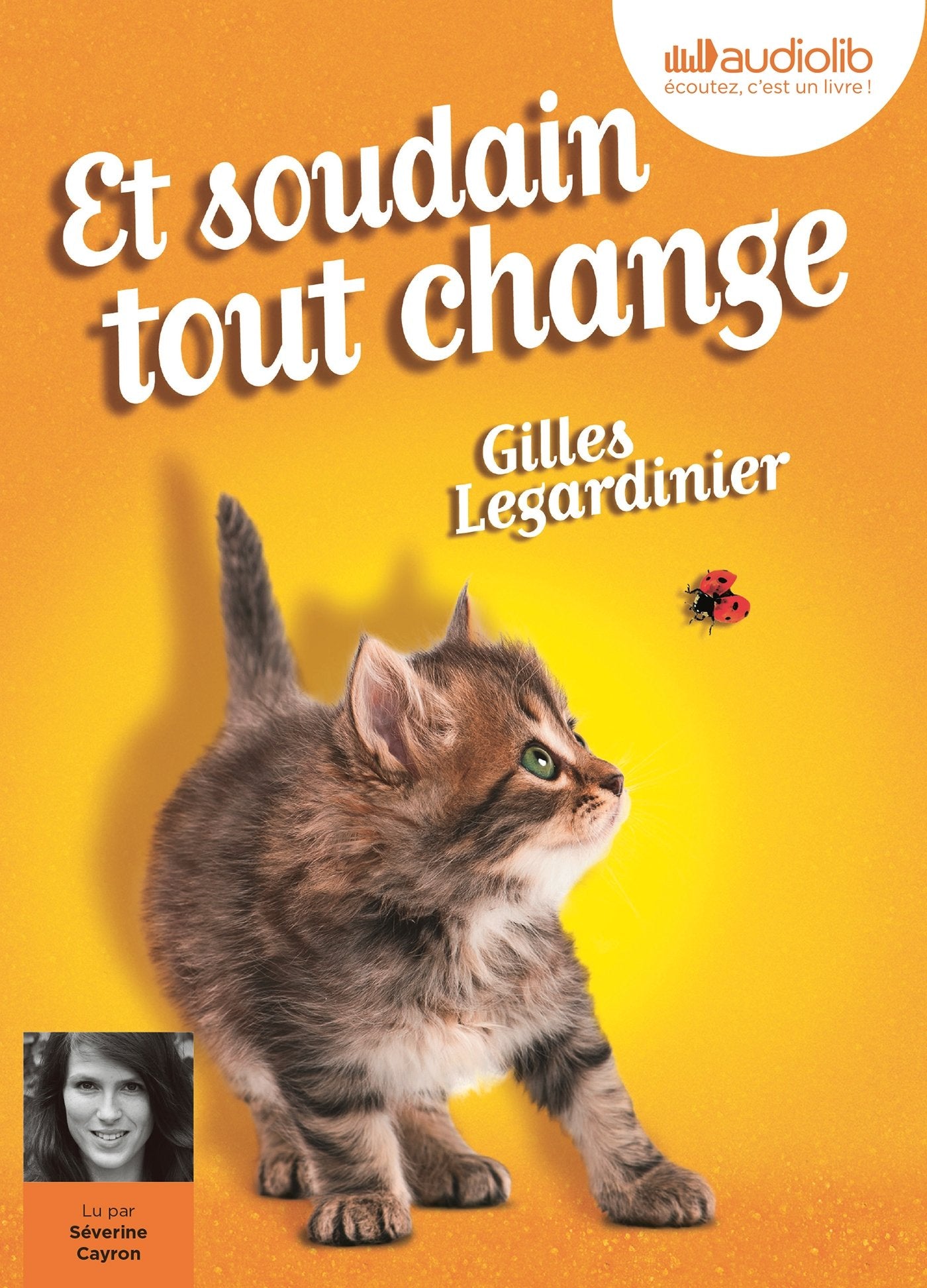 Et soudain tout change: Livre audio 1 CD MP3 Contemporary literature