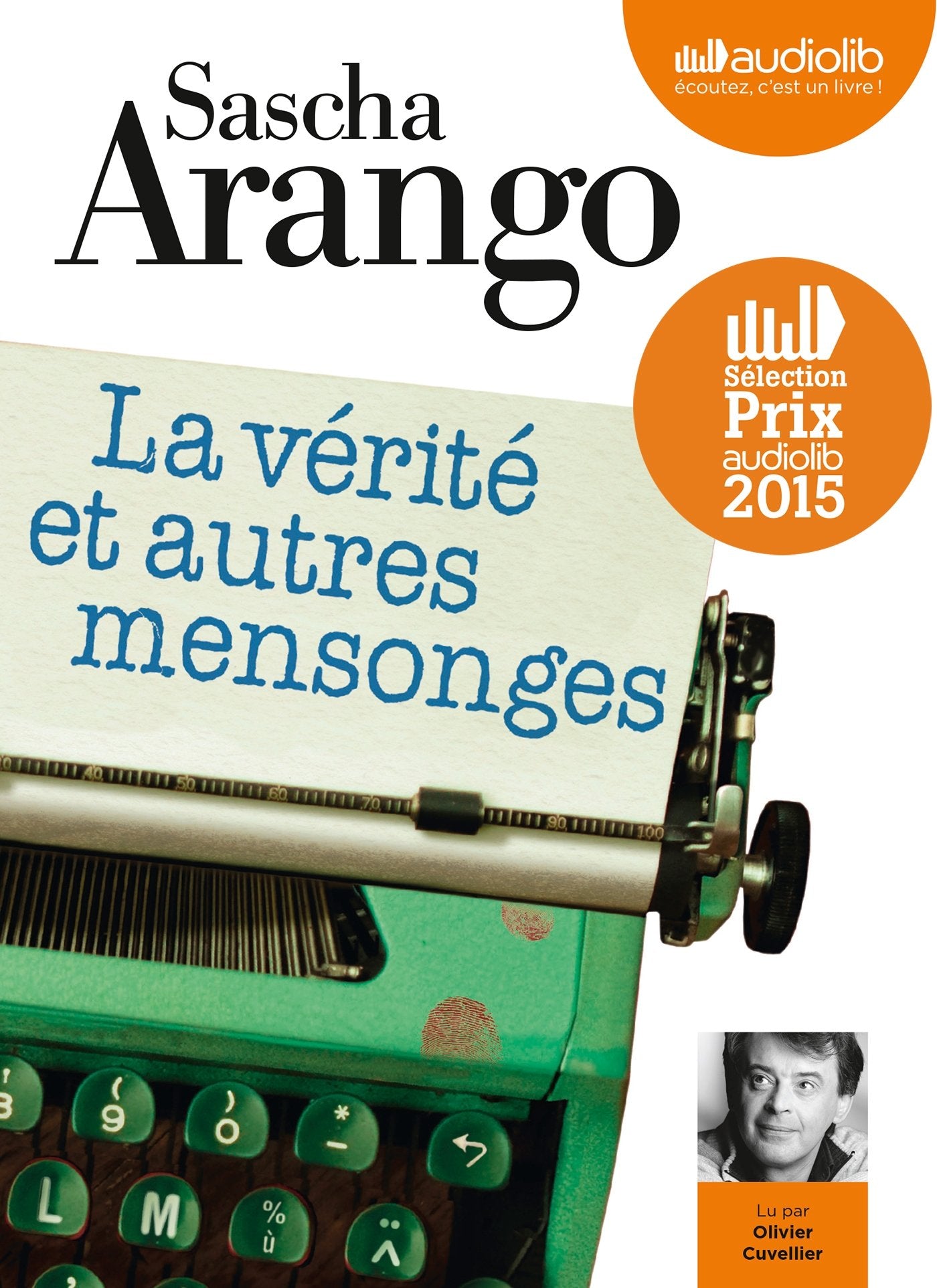 La Vérité et autres mensonges: Livre audio 1 CD MP3 Contemporary literature