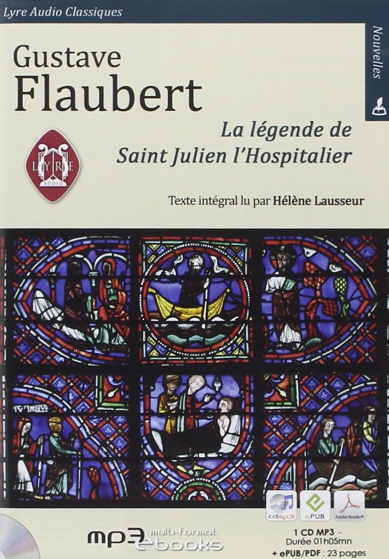 La légende de saint-julien l'hospitalier Classics