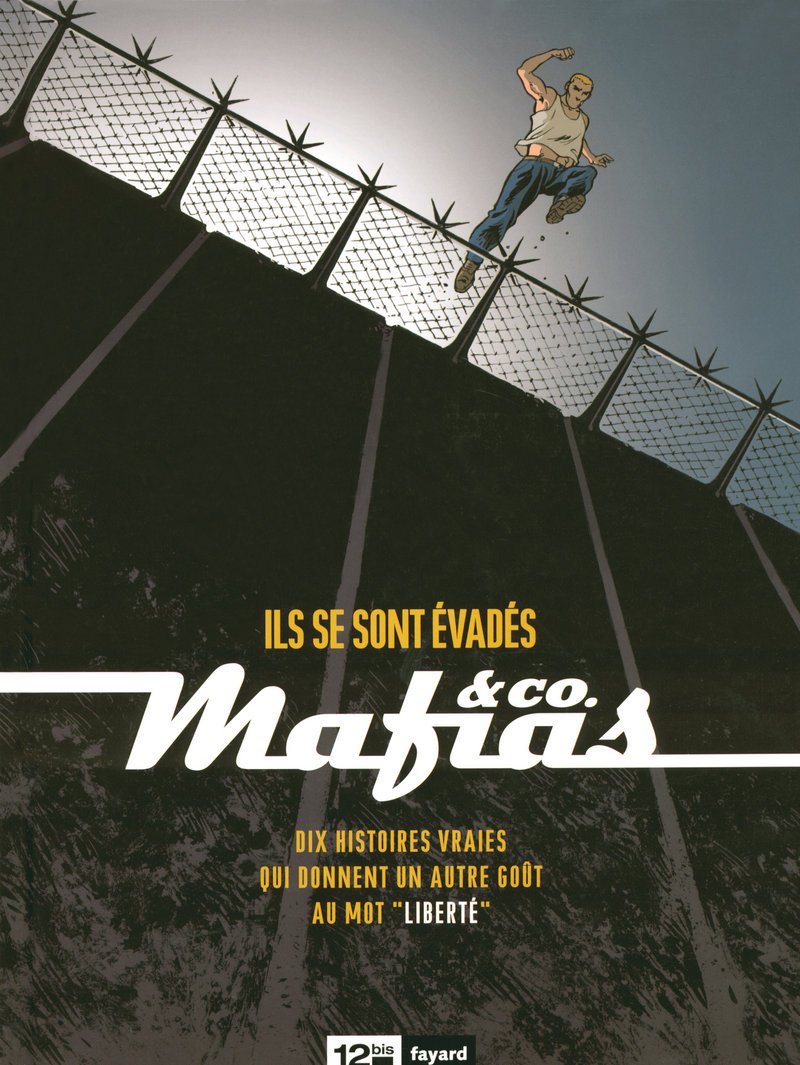 Mafias & co - Tome 01: Ils se sont évadés book