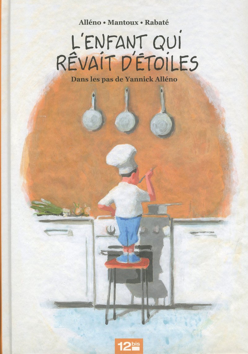 L'Enfant qui rêvait d'étoiles: Dans les pas de Yannick Alléno Manga
