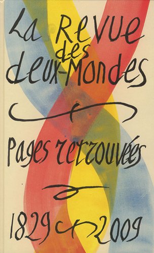 Revue des deux mondes. Pages retrouvées - 1829 -2009 Books