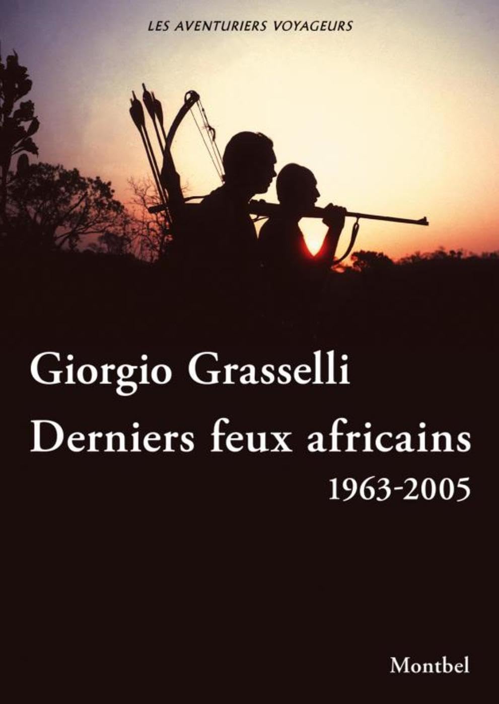 Derniers feux africains: Cameroun, Rhodésie, Centrafrique, Zambie 1963-2005 Leisure & Fun