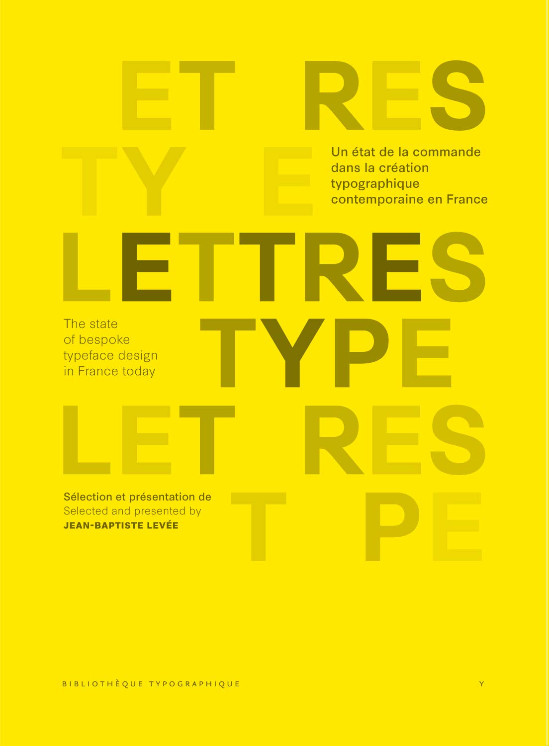 Lettres type: Un état de la commande dans la création typographique contemporaine en France book