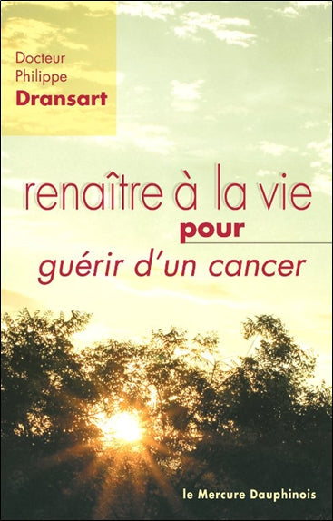 Renaître à la vie pour guérir d'un cancer Essays & Short Stories