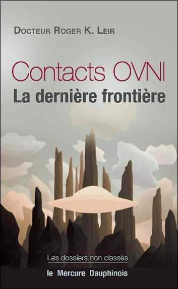 Contacts ovni : la dernière frontière Religion & Esotericism