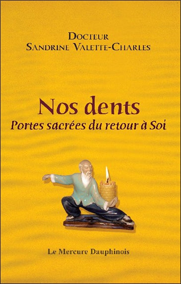 Nos dents : portes sacrées du retour à soi Psychology