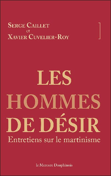 Les hommes de désir : entretiens sur le martinisme Books