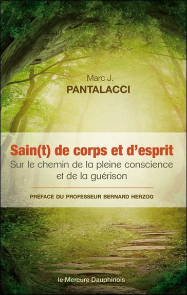 Sain(t) de corps et d'esprit : sur le chemin de la pleine conscience et de la guérison Health, Nutrition & Fitness