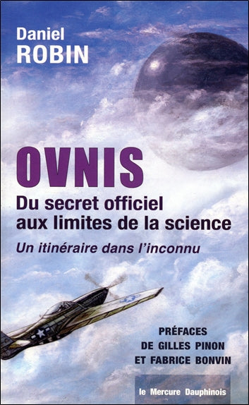 Ovnis : du secret officiel aux limites de la science : un itinéraire dans l'inconnu Religion & Esotericism