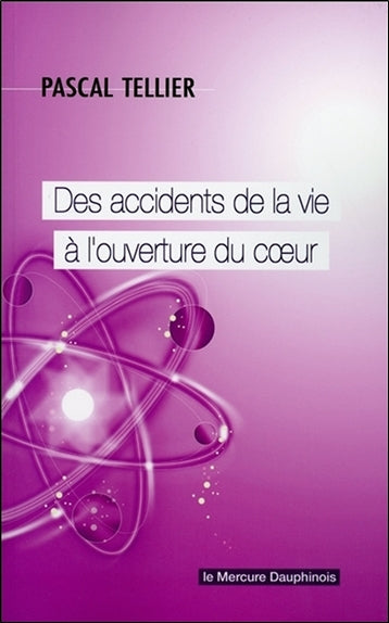 Des accidents de la vie à l'ouverture du coeur Books
