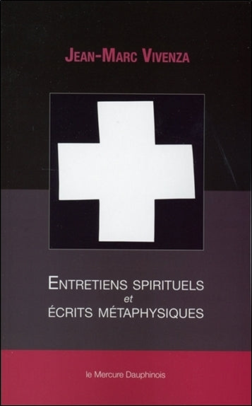 Entretiens spirituels et écrits métaphysiques : ontologie et ésotérisme Books