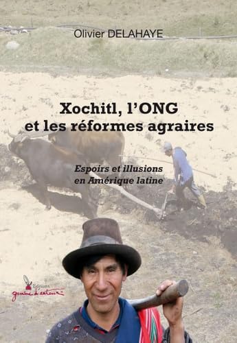 Xochitl, l ONG et les réformes agraires book