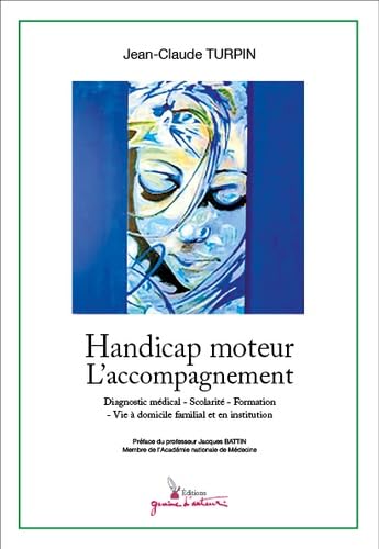 Handicap moteur - L'accompagnement Medicine