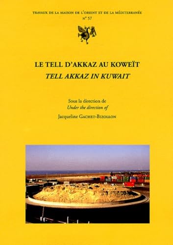 Le Tell d'Akkaz au Koweït book