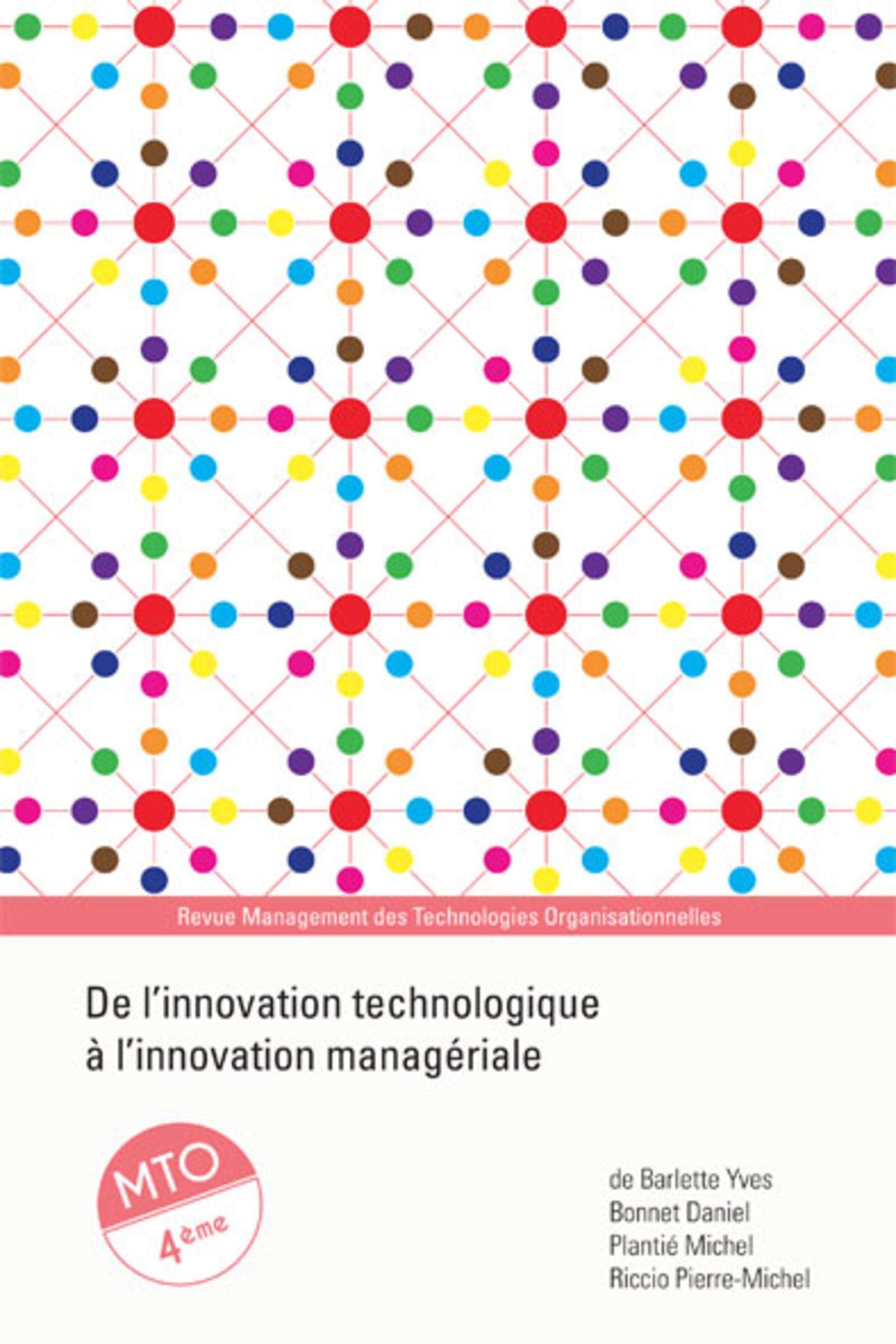 De l'innovation technologique à l'innovation managériale : Management des technologies organisationnelles book