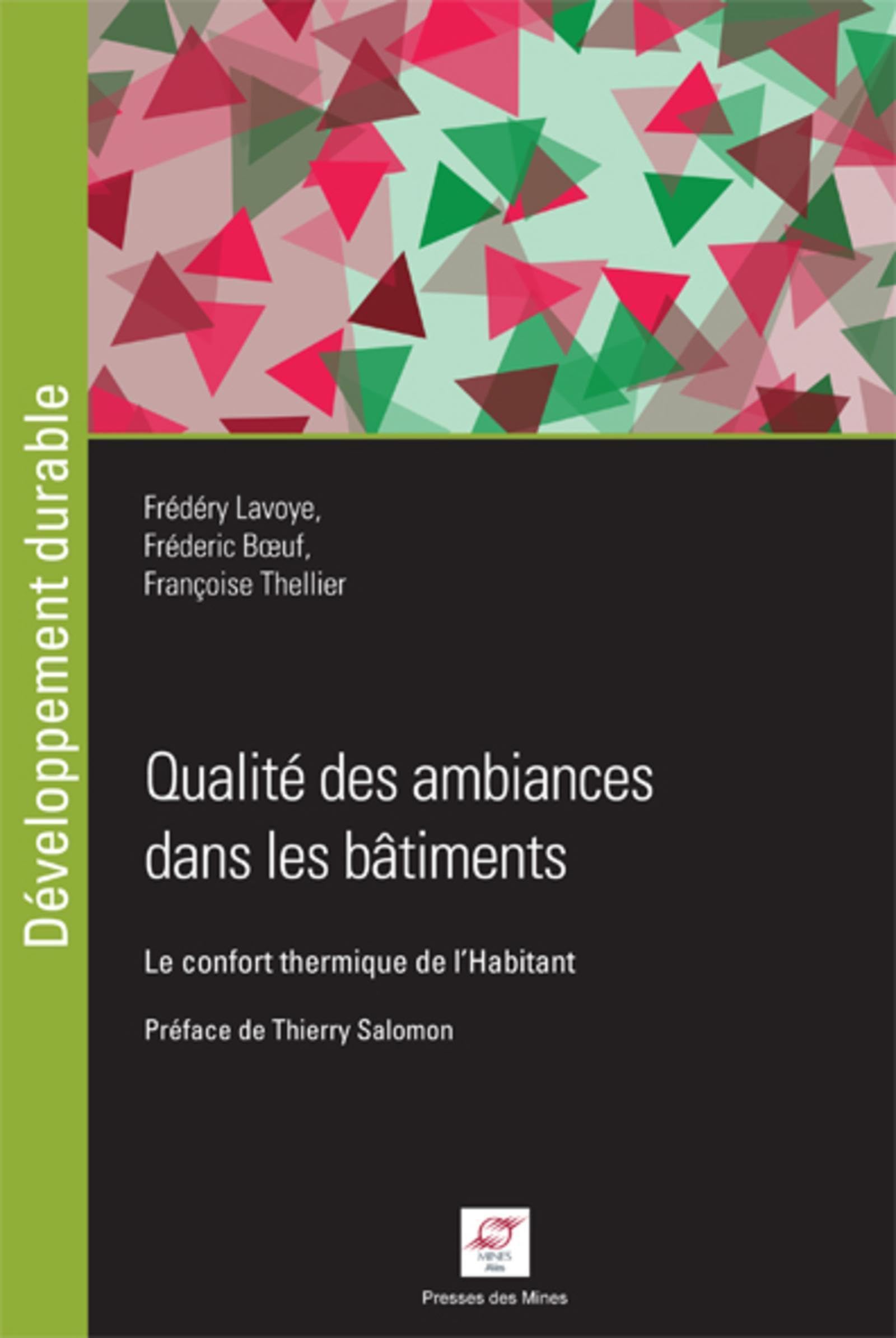 Qualité des ambiances dans les bâtiments: Le confort thermique de l'Habitant. book