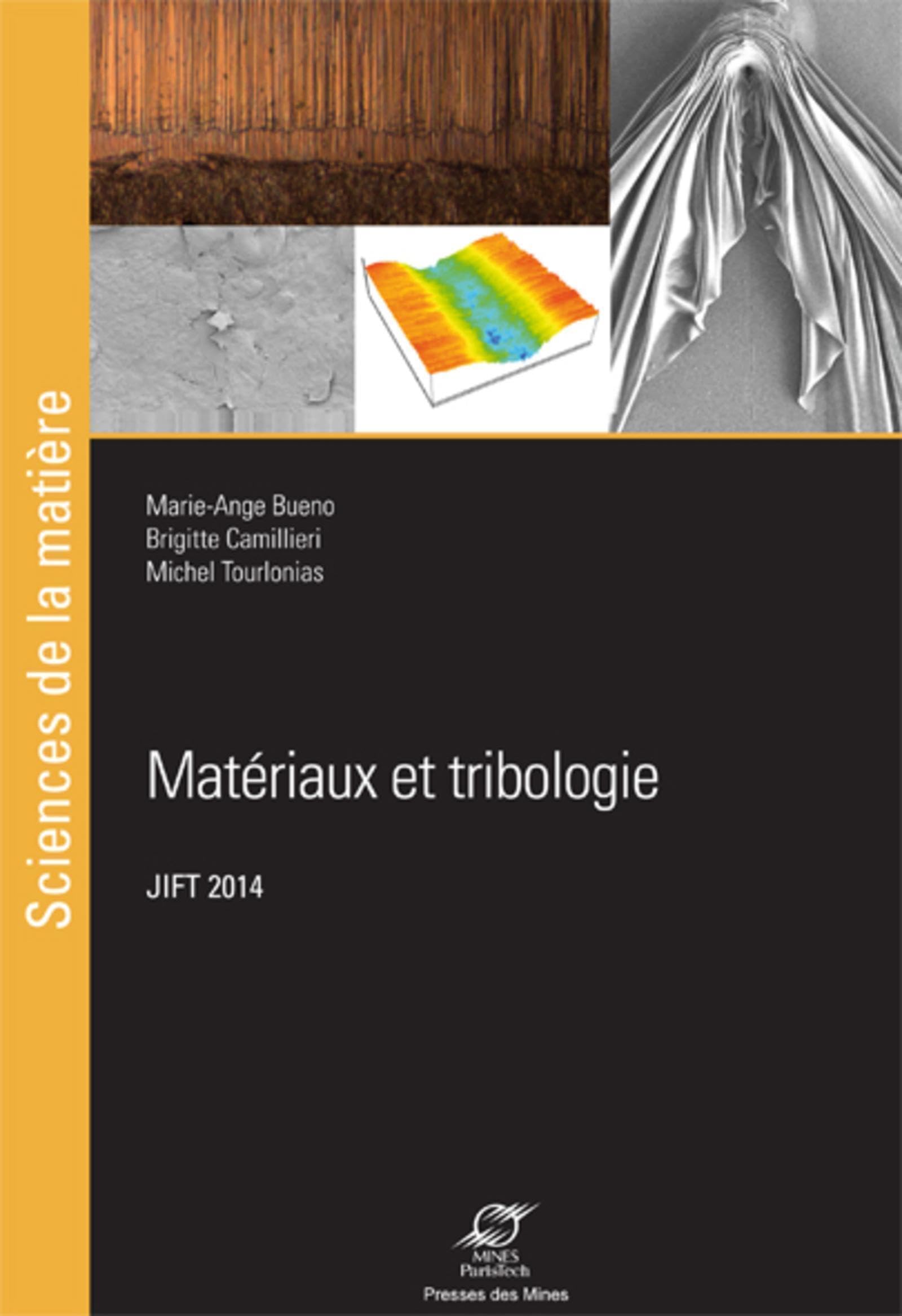 Matériaux et tribologie: JIFT 2014. book
