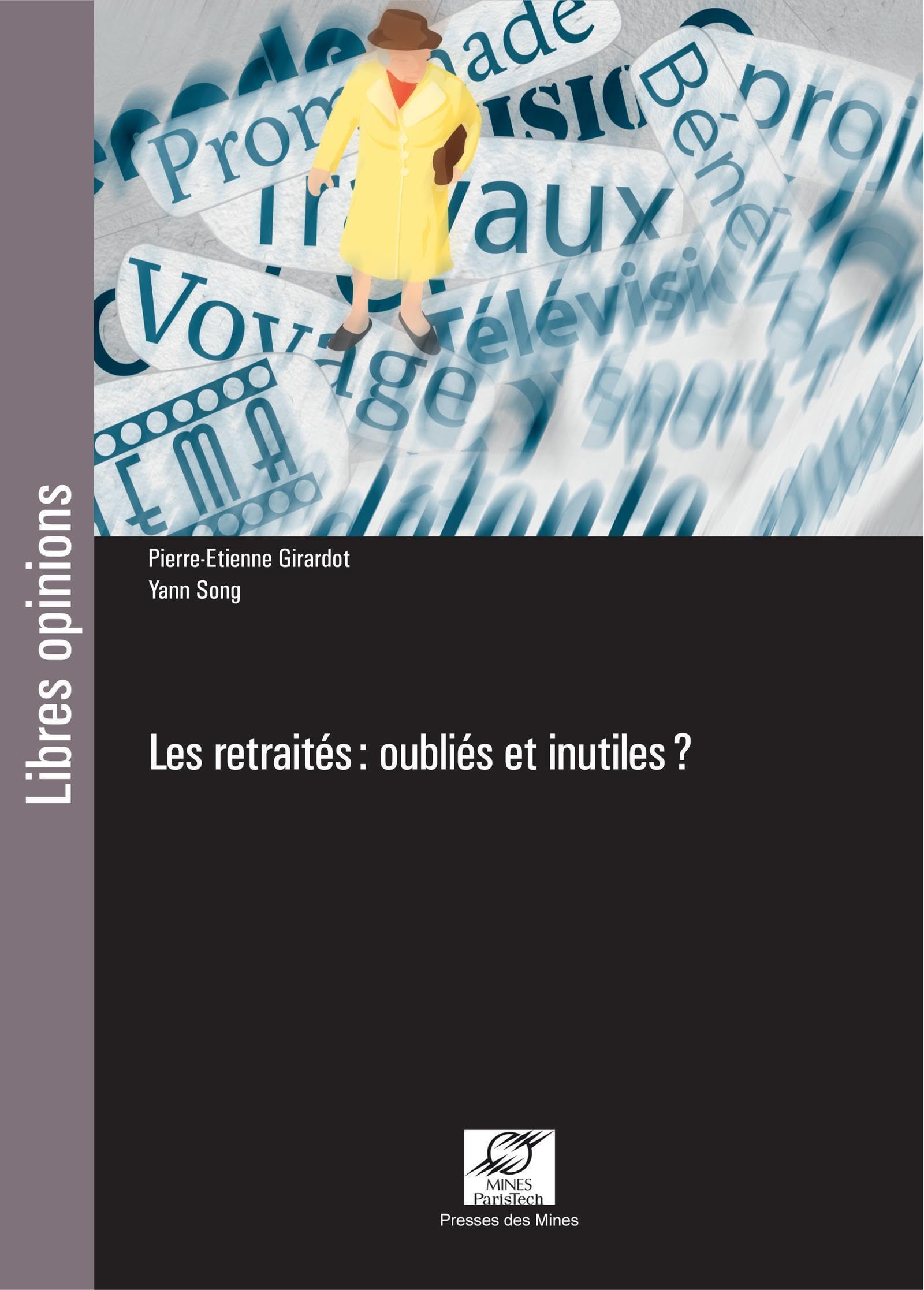 Les retraités : oubliés et inutileset#8201;? book