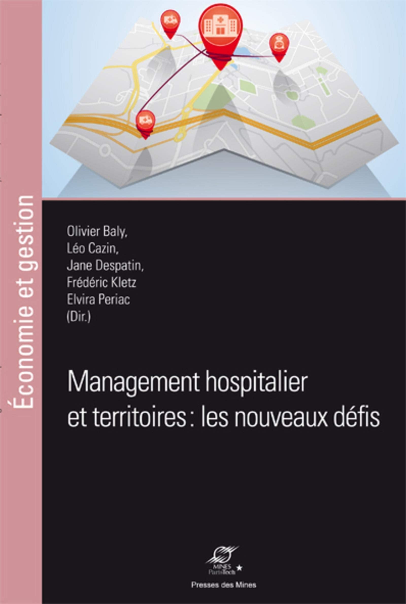 Management hospitalier et territoires : les nouveaux défis Business, Finance & Career