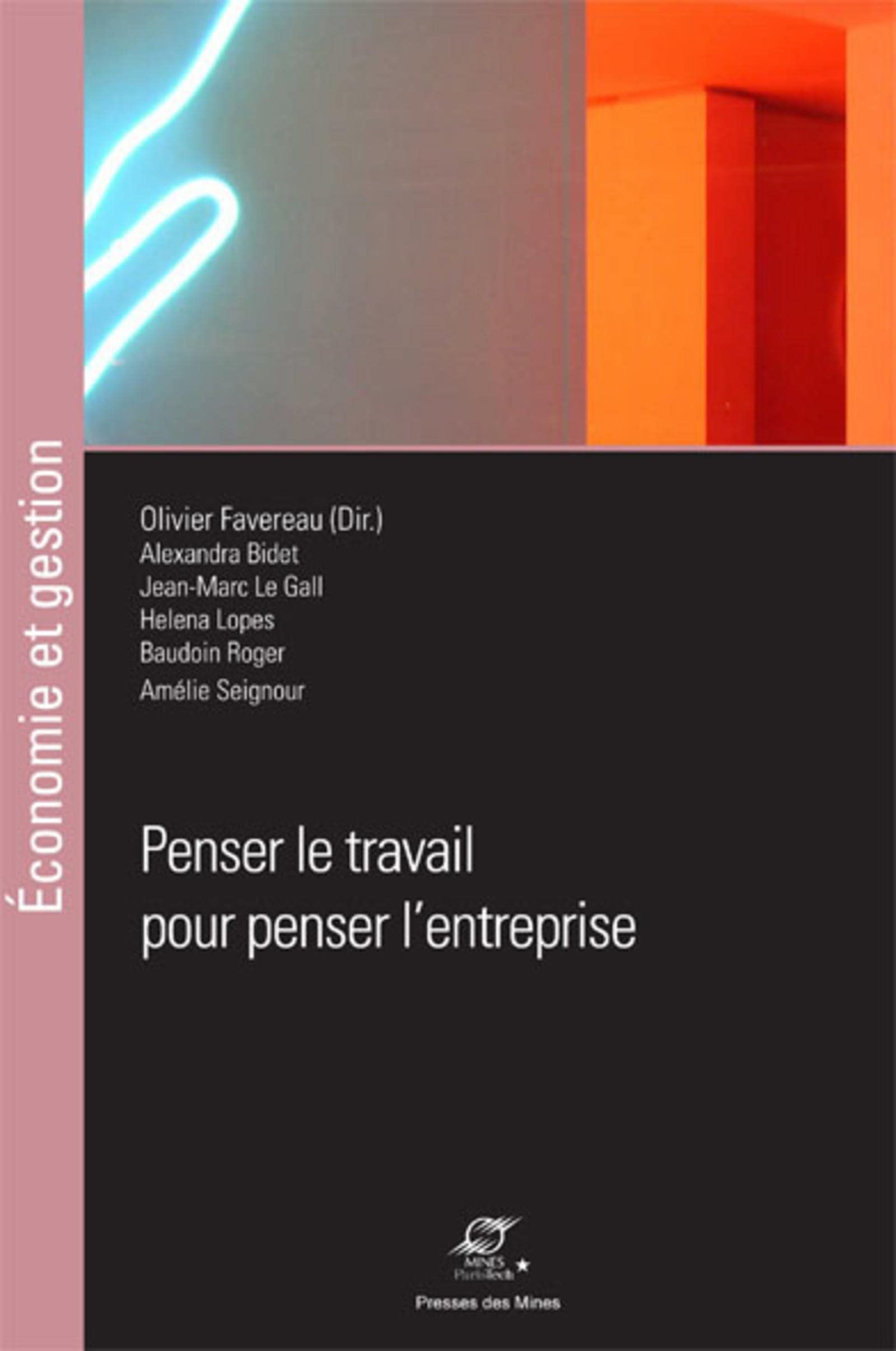 Penser le travail pour penser l'entreprise Business, Finance & Career