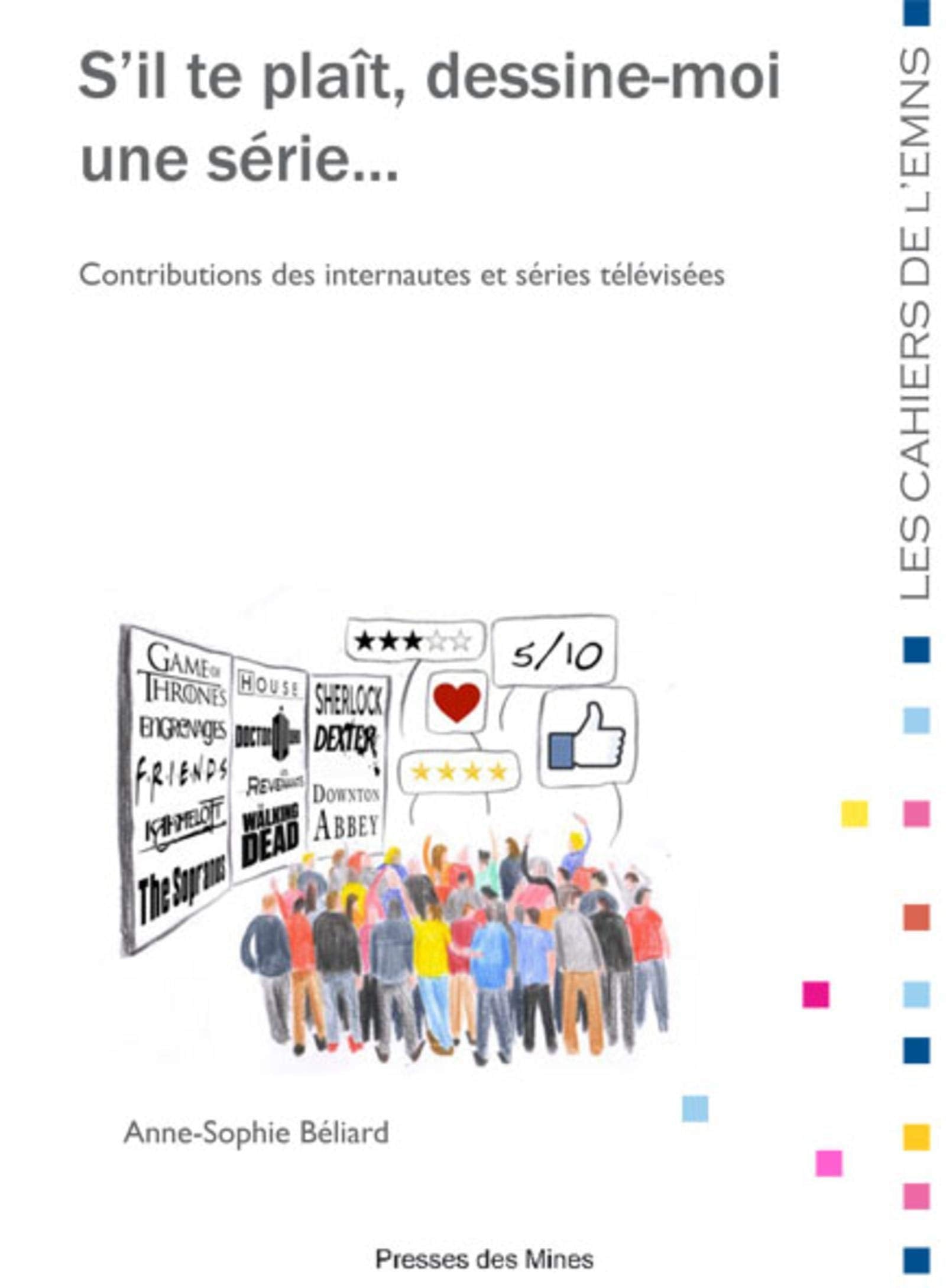 S'il te plaît, dessine-moi une série...: Contributions des internautes et séries télévisées book