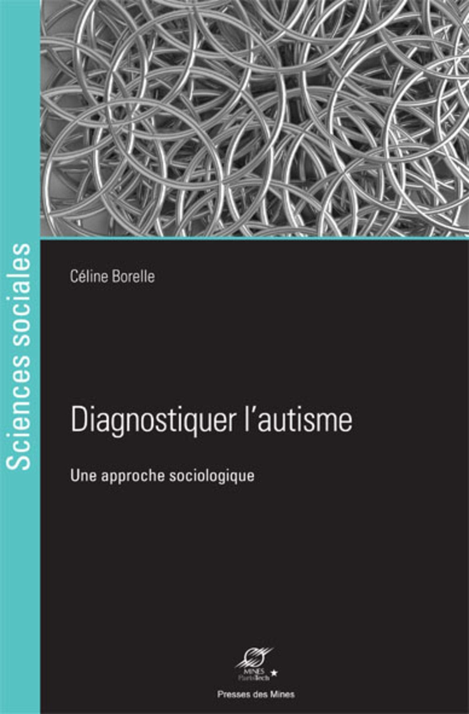 Diagnostiquer l'autisme: Une approche sociologique book