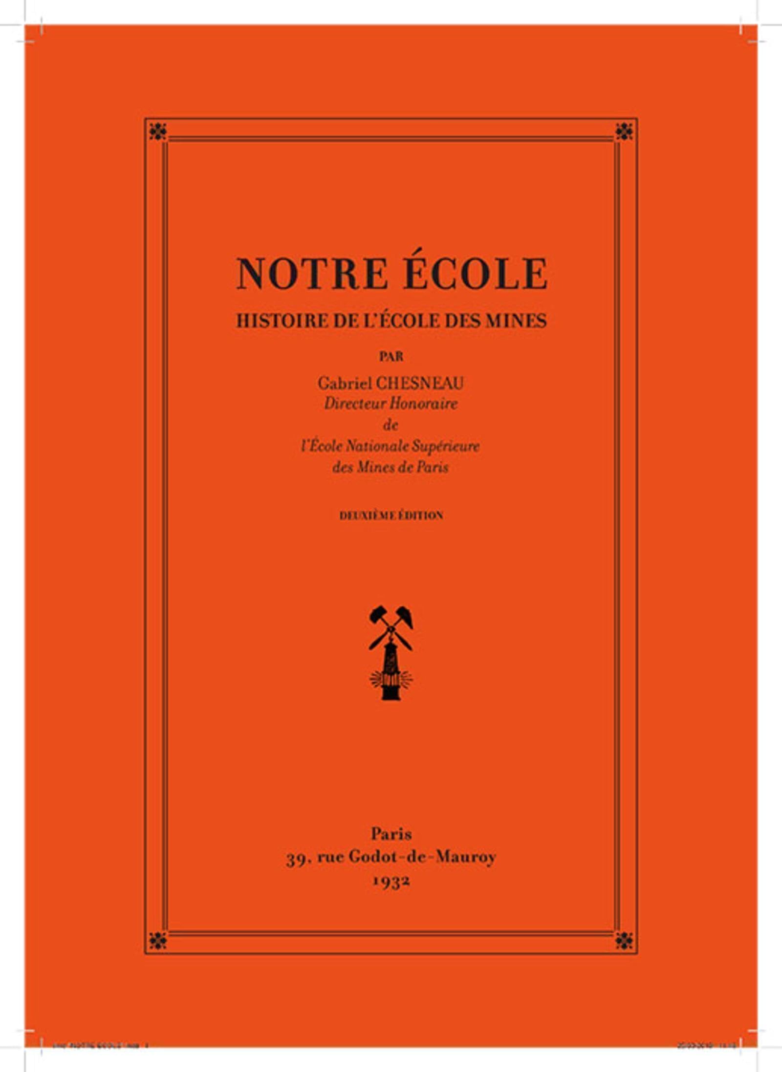 Notre École - 3e édition: Histoire de l'école des mines book