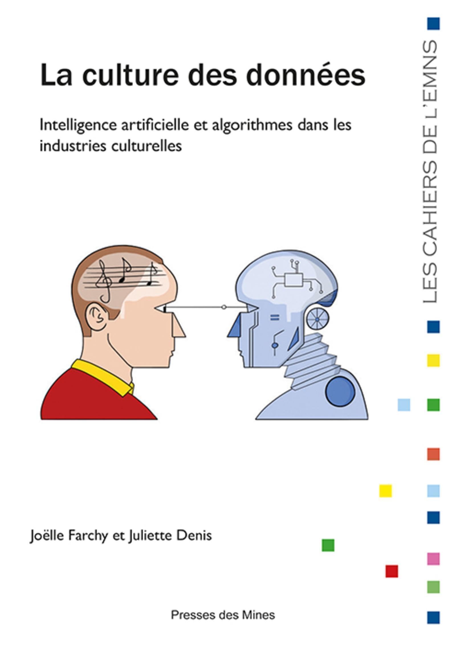 La culture des données: Intelligence artificielle et algorithmes dans les industries culturelles Books