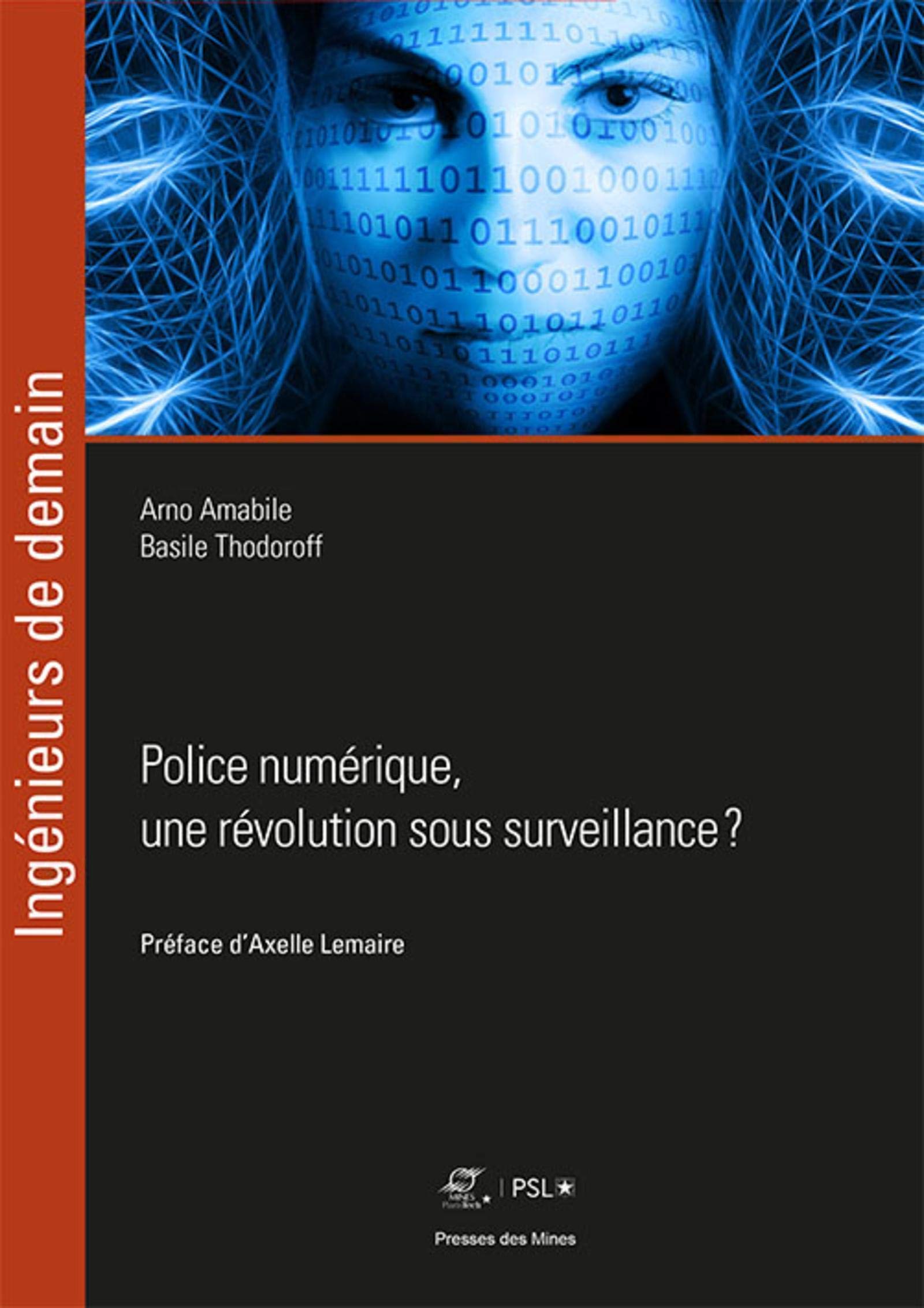 Police numérique, une révolution sous surveillance ?: Préface d'Axelle Lemaire book