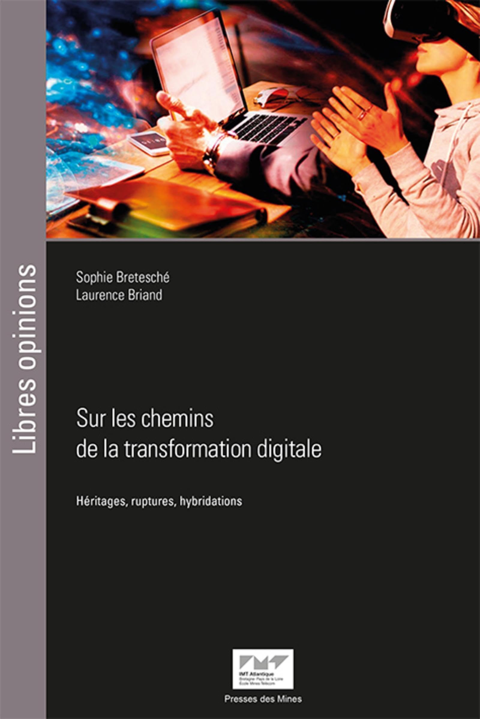 Sur les chemins de la transformation digitale: HERITAGES RUPTURES HYBRIDATIONS book
