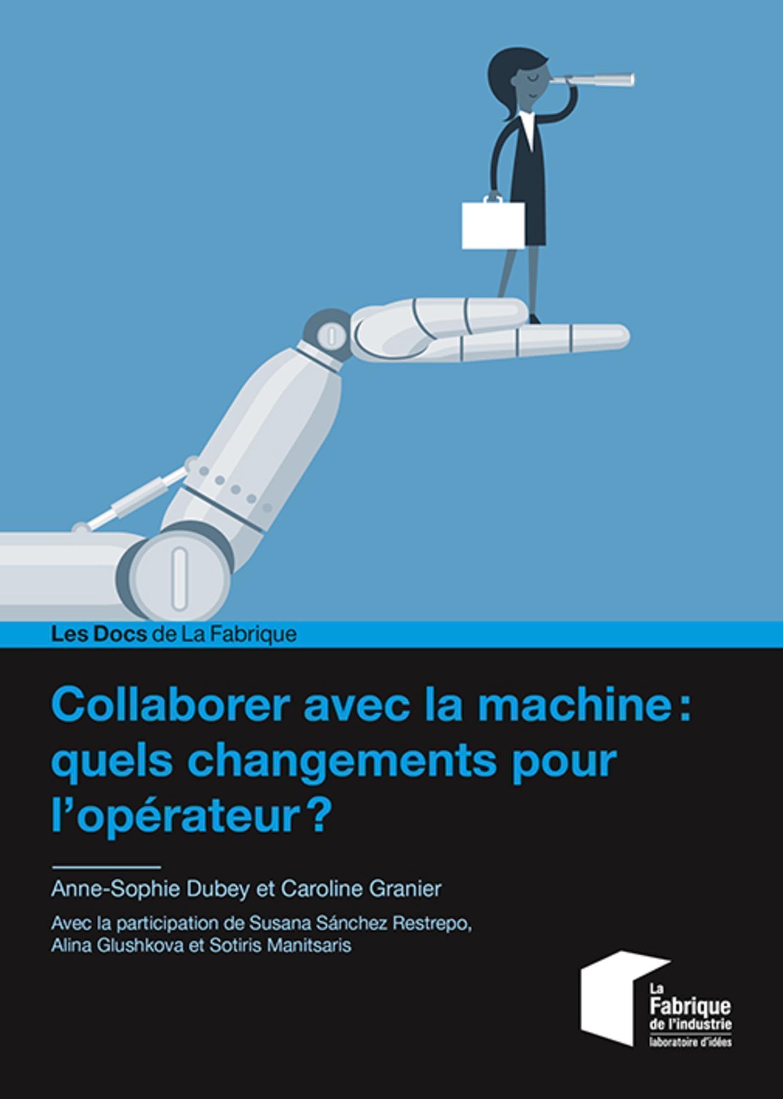 Collaborer avec la machine : quels changements pour l'opérateur ? Business, Finance & Career