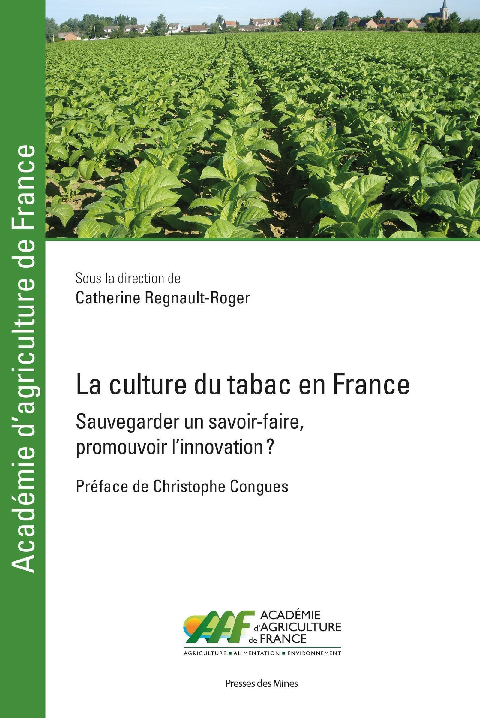 La culture du tabac en France: Sauvegarder un savoir-faire, promouvoir l'innovation book