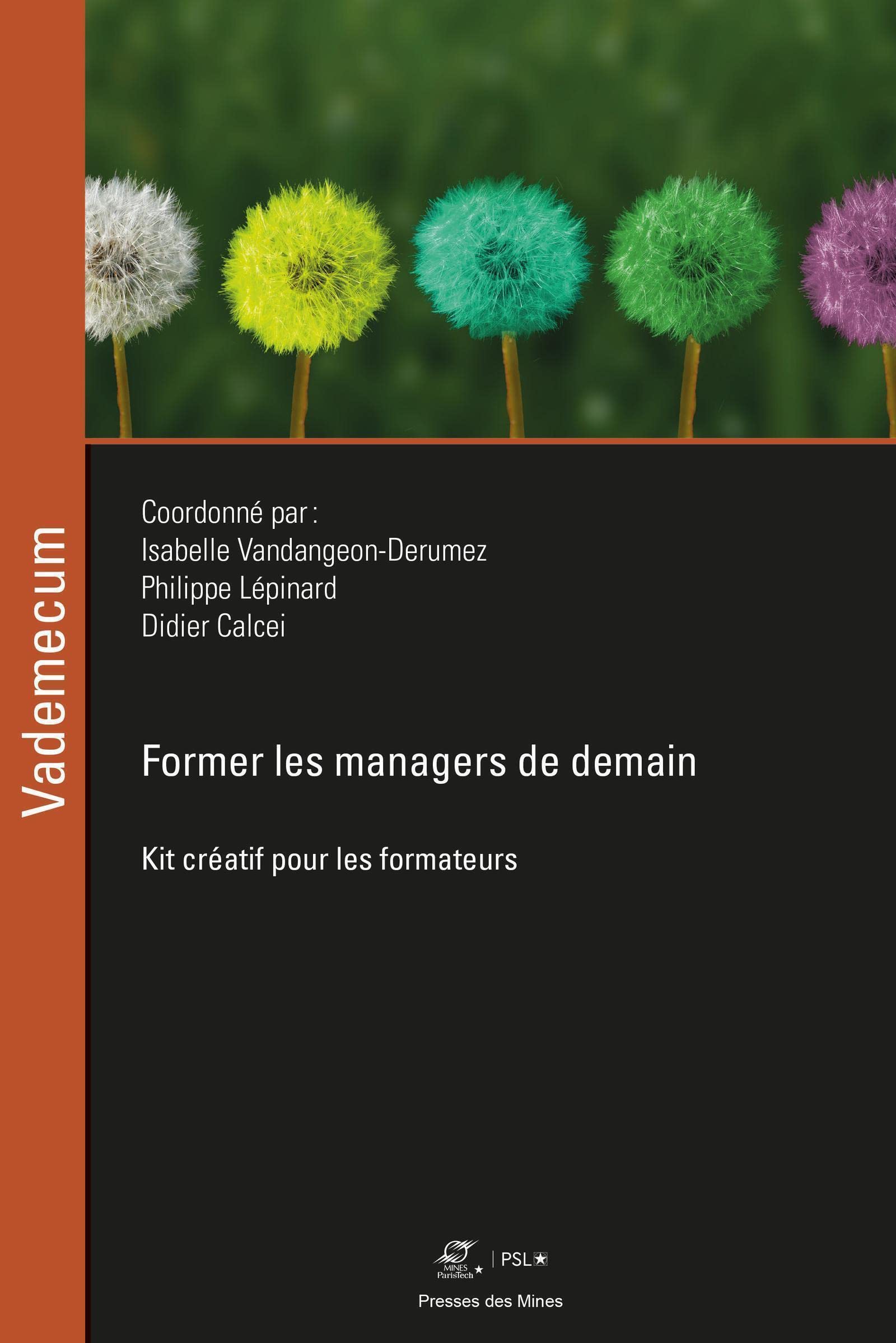 Former les managers de demain: Kit créatif pour les formateurs Books