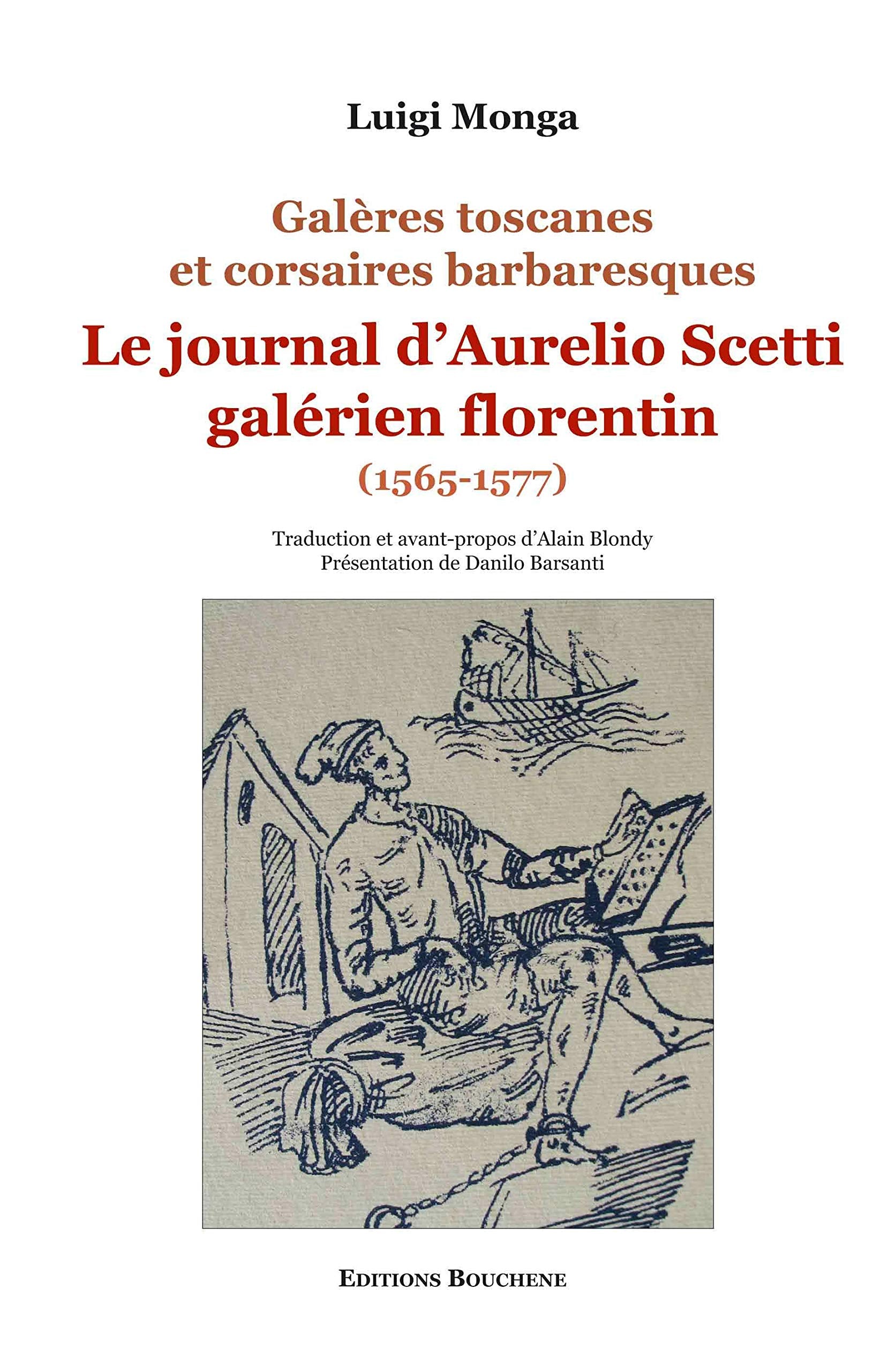 Le journal d'Aurelio Scetti, galérien florentin (1565-1577): Galères toscanes et corsaires barbaresques book