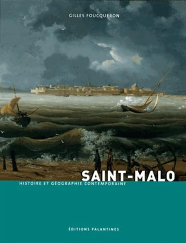Saint-Malo: Histoire et géographie contemporaine Books