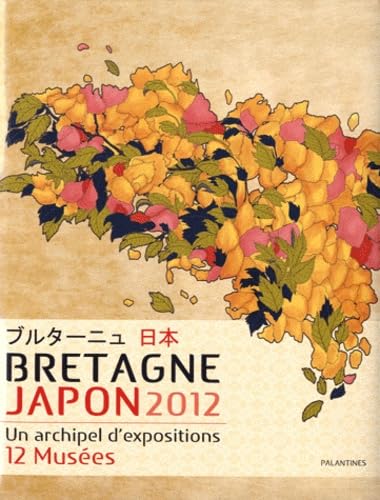 Bretagne Japon 2012: Un archipel d'expositions, 12 musées Books