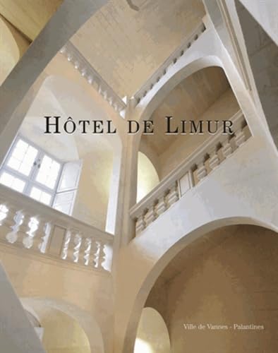 Hôtel de Limur: Chronique d'une renaissance book