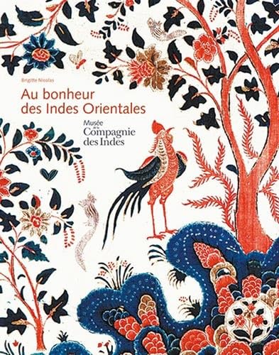 Au bonheur des Indes Orientales: Musée de la Compagnie des Indes book