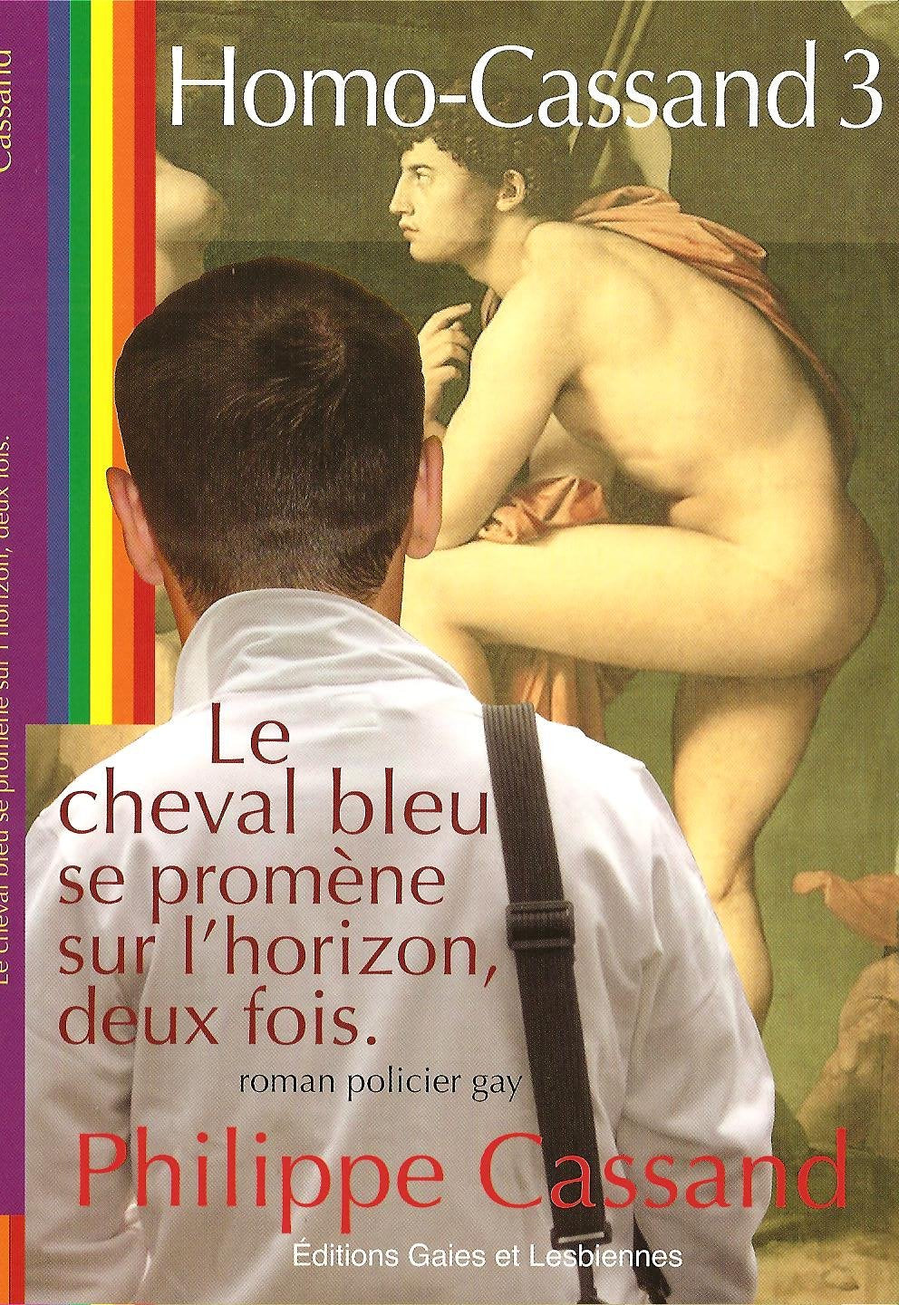 Le Cheval Bleu Se Promene Sur l'Horizon Deux Fois Homo Cassand 3 book